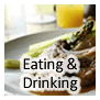 Eating and drinking